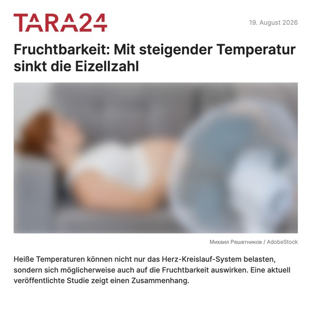 Fruchtbarkeit: Mit steigender Temperatur sinkt die Eizellzahl